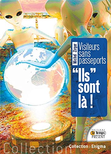 Visiteurs sans passeports - Ils sont là ! en ligne Visiteurs sans passeports - Ils sont là ! en ligne