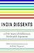 India Dissents: 3,000 Years of Difference, Doubt and Argument RS.349.00