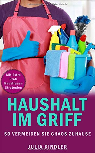 Preisvergleich Produktbild HAUSHALT IM GRIFF: SO VERMEIDEN SIE CHAOS ZUHAUSE