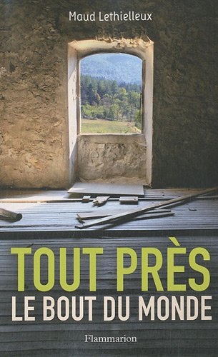couverture de : Tout près, le bout du monde couverture de : Tout près, le bout du monde