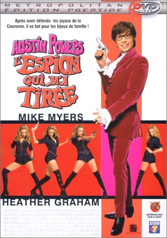 Austin Powers, l'espion qui m'a tirée