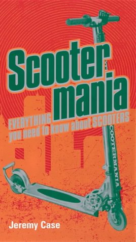 Preisvergleich Produktbild Scooter Mania: Jeremy Case ; Illustrated by Zac Sandler (Puffin poetry)