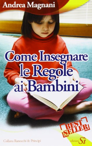 Come insegnare le regole ai bambini Come insegnare le regole ai bambini