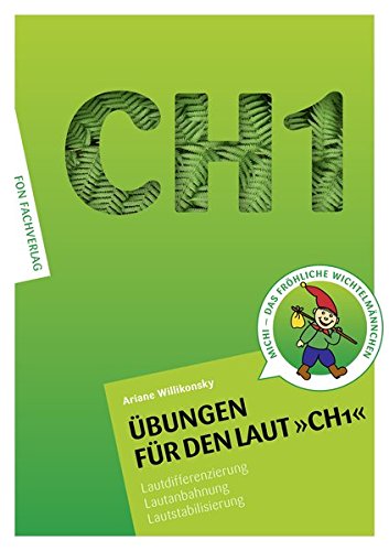 Download Übungen für den Laut CH1: Lautdifferenzierung - Lautanbahnung - Lautstabilisierung-Sprachförderung (Übungshefte für die Laute) Download Übungen für den Laut CH1: Lautdifferenzierung - Lautanbahnung - Lautstabilisierung-Sprachförderung (Übungshefte für die Laute)