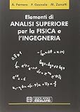 Elementi di analisi superiore per la fisica e l'ingegneria