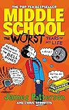 Middle School: The Worst Years of My Life: (Middle School 1) by 