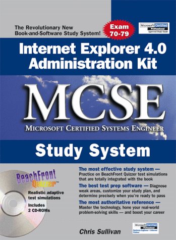 Internet Explorer 4.0 Administration Kit McSe Study Guide
