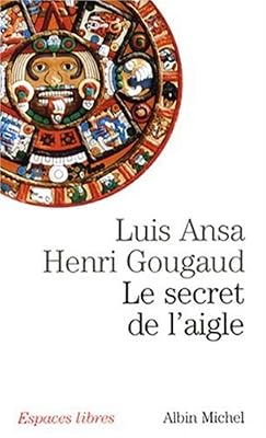 Ansa Luis Le Secret De L'aigle