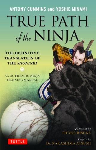 Free True Path Of The Ninja The Definitive Translation Of The Shoninki An Authentic Ninja Training Manual Pdf Download Matteusbenigno
