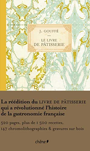 Télécharger Le livre de pâtisserie - Le Gouffé livre En ligne