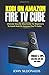 Produktbild Kodi on Amazon Fire TV Cube: Ultimate Step By Step Guide For Beginners To Install Kodi On Amazon Fire TV Cube, Tricks and Tips, Amazing Add-ons and more