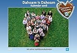 Dahoam is Dahoam 2018 - Broschürenkalender - Wandkalender - mit Jahresplaner - Format 42 x 29 cm by 