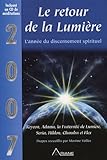 Le retour de la lumière - 2007 L'année du discernement spirituel