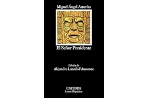 El Señor Presidente: 423 (Letras Hispánicas)