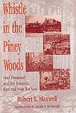 Image de Whistle in the Piney Woods: Paul Bremond and the Houston, East and West Texas Railway