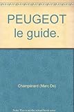 PEUGEOT le guide.