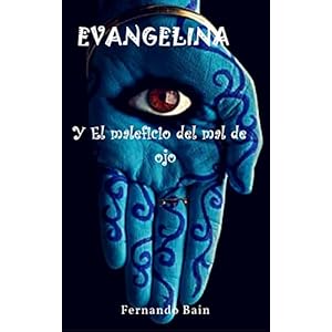 Evangelina: y El maleficio del mal de ojo (n°1)