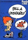 Boule et Bill : Bill a disparu !
