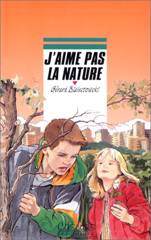 couverture de : J'aime pas la nature