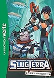 Slugterra 04 - Les rivaux