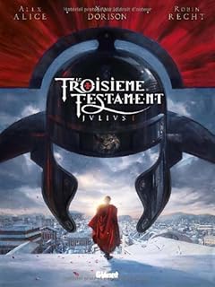 jaquette livre Le Troisième Testament - Julius Livre 1