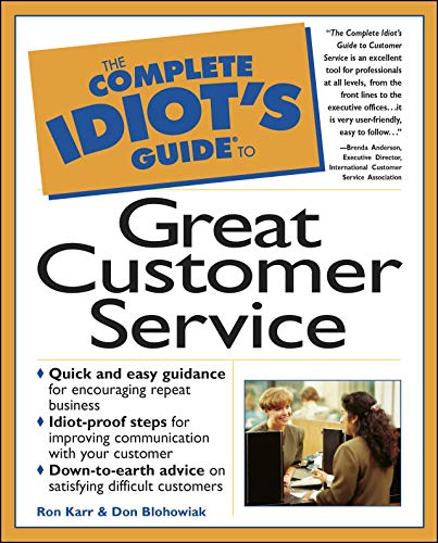 The Complete Idiot's Guide to Great Customer Service (English Edition)