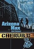 Cherub, Tome 3 : Arizona Max