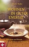 Image de Wohnen in guter Energie: Räuchern und Rituale für Haus und Wohnung (German Edition)
