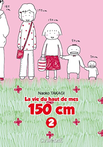 La Vie du Haut de mes 150cm — Tome 2