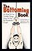 The Bottoming Book: How to Get Terrible Things Done to You by Wonderful People: Or How to Get Terrible Things Done to You by Wonderful People by 
