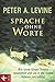 Produktbild Sprache ohne Worte: Wie unser Körper Trauma verarbeitet und uns in die innere Balance zurückführt