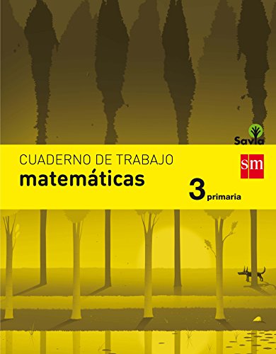 Cuaderno de matemáticas 3 Primaria Savia