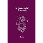 no puedo dejar de amarte