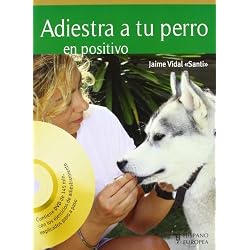 Adiestra a tu perro en positivo (+DVD) (Spanish Edition) by Jaime Vidal (2011-05-10)