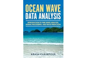 Ocean Wave Data Analysis: Introduction to Time Series Analysis, Signal Processing, and Wave Prediction