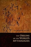 The Origins of the World's Mythologies (English Edition) by 