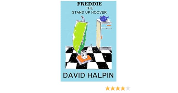 Freddie The Stand Up Hoover Ebook David Halpin Amazon Co Uk