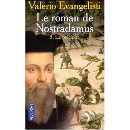 Le Roman de Nostradamus, tome 3 : Le Précipice Le Roman de Nostradamus, tome 3 : Le Précipice