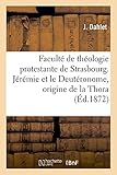 Image de Faculté de théologie protestante de Strasbourg. Jérémie et le Deutéronome, origine de la Thora