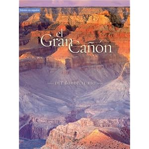 el Gran Canon: Del Borde Al Rio