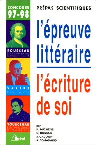 Télécharger L'épreuve littéraire : L'écriture de soi, Jean-Jacques Rousseau, les 