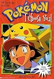 I Choose You (Pokemon Chapter Book) by 