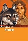 Wolfsblut (Klassiker der Kinderliteratur, Band 8) by Jack London, Don-Oliver Matthies