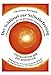 Der Schlüssel zur Selbstbefreiung: Enzyklopädie der Psychosomatik - Psychologischer Kernursprung und Kernlösung von 1300 Erkrankungen und anderen ... Ursprung von 1100 Erkrankungen by 
