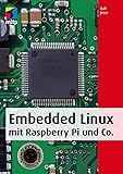 Embedded Linux mit Raspberry Pi und Co. by 