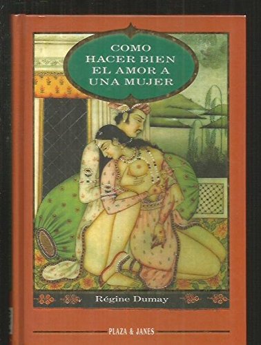 Book's Cover of Como hacer bien el amor a una mujer