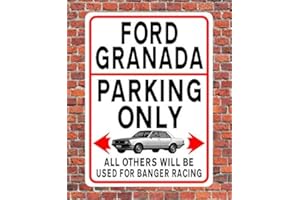 CPS DESIGNS Large 39cm x 29cm (approx A3) size Aluminium SIGN/NOTICE ~ FORD GRANADA PARKING ONLY - ALL OTHERS WILL BE USED FOR BANGER RACING ~ classic ford mk2 car owner enthusiast metal plaque - REF 315