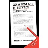 Grammar and Style: For Examination Candidates and Others