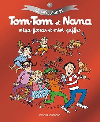 BD KIDS Le meilleur de Tom-Tom et Nana, Tome 1 : Méga-Farces et mini-gaffes