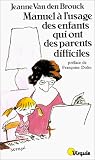 Image de Manuel à l'usage des enfants qui ont des parents difficiles